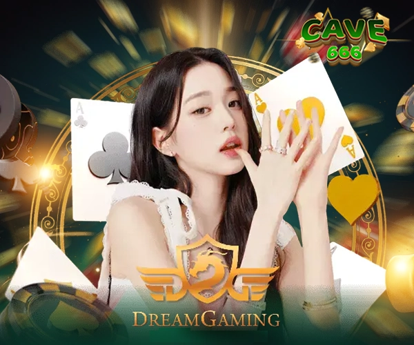 ค่าย Dream gaming ใน Cave666